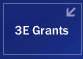 3E Grants