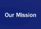 Our Mission